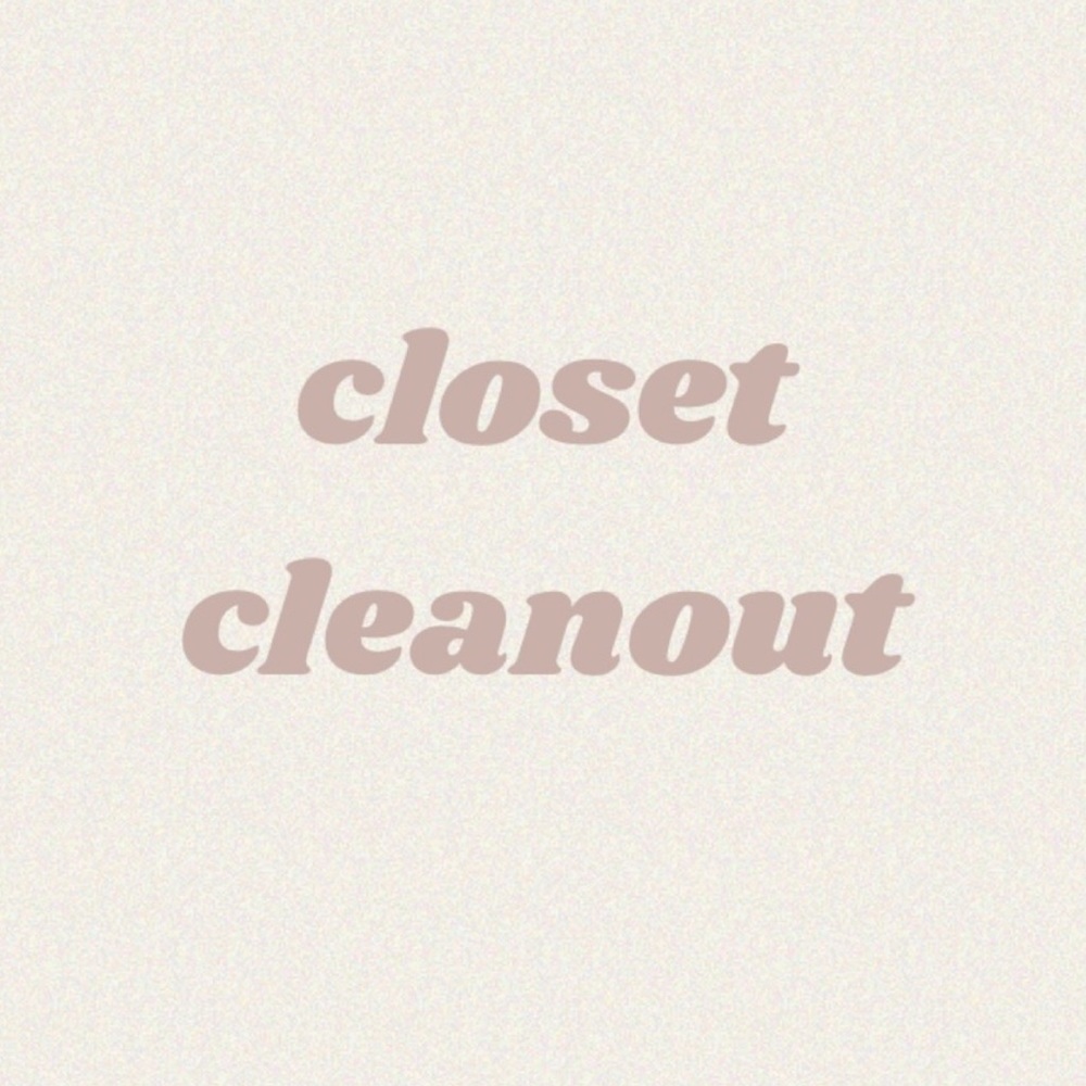 Closet Clean out!!